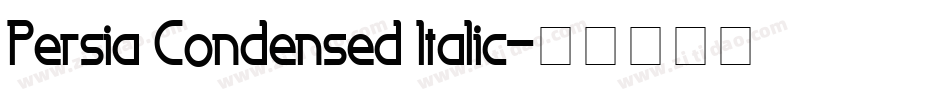 Persia Condensed Italic字体转换
